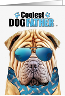 Father’s Day Shar Pei Dog Coolest Dogfather Ever card