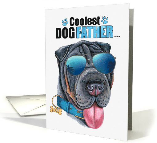 Father's Day Black Shar Pei Dog Coolest Dogfather Ever card (1762460)