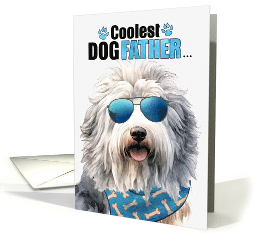 Father's Day English Sheepdog Coolest Dogfather Ever card (1762462)