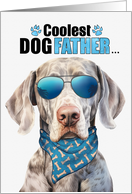 Father’s Day Weimaraner Dog Coolest Dogfather Ever card