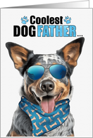 Father’s Day Australian Cattle Dog Coolest Dogfather Ever card