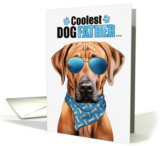 Father's Day Rhodesian Ridgeback Dog Coolest Dogfather Ever card
