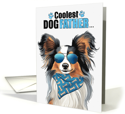 Father's Day Papillon Dog Coolest Dogfather Ever card (1763236)