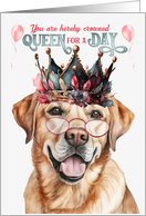 Birthday Yellow Labrador Retriever Dog Funny Queen for a Day card