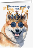 Birthday Shiba Inu Dog Funny King for a Day card