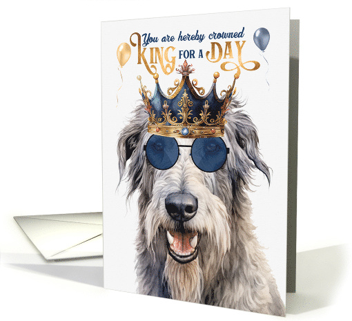 Birthday Irish Wolfhound Dog Funny King for a Day card (1766830)