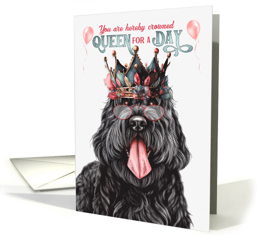 Birthday Black Russian Terrier Dog Funny Queen for a Day card