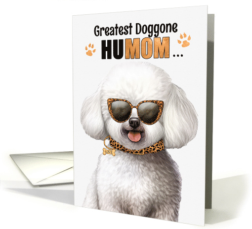 Mother's Day Bichon Frise Dog Greatest HuMOM Ever card (1775518)