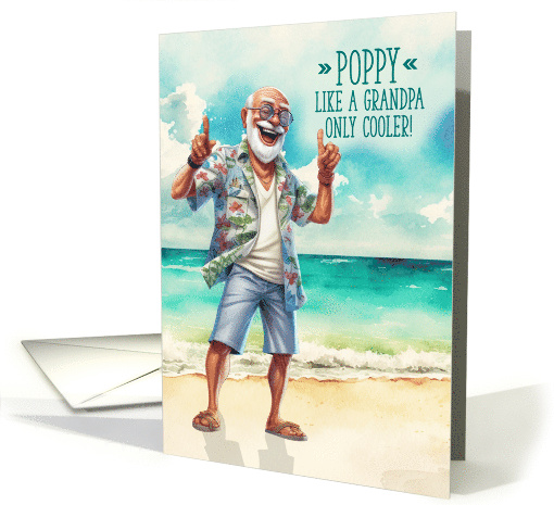Poppy Grandparents Day Like a Grandpa Only Cooler Beach Theme card