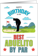Abuelito Birthday Best by Par Golf Theme Spanish Grandpa card
