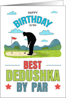 Dedushka Birthday Best by Par Golf Theme Russian Grandpa card