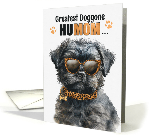 Mother's Day Affenpinscher Dog Greatest HuMOM Ever card (1783828)
