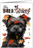 Thanksgiving Affenpinscher Dog Let’s Talk Turkey card
