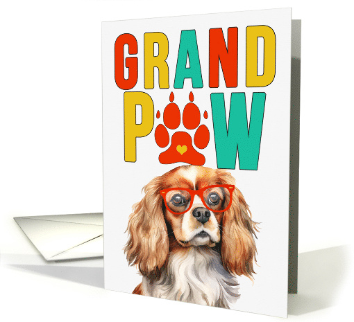 GrandPAW Cavalier King Charles Dog Grandparents Day Granddog card
