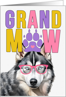 GrandMAW Husky Dog Grandparents Day from Granddog card