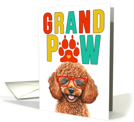 GrandPAW Poodle Dog Grandparents Day from the Granddog card (1786918)
