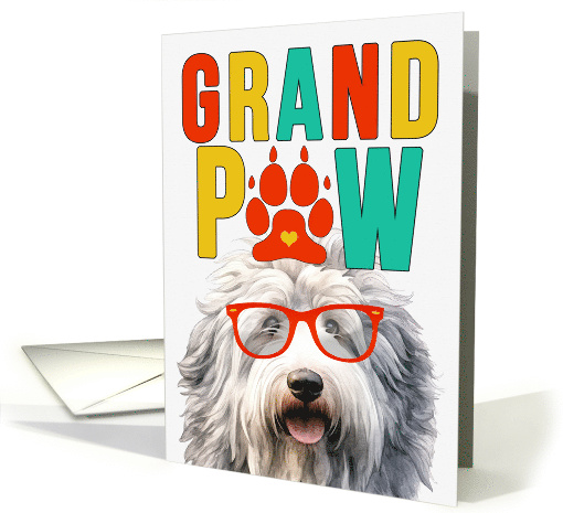 GrandPAW English Sheepdog Grandparents Day from the Granddog card