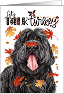 Thanksgiving Black Russian Terrier Dog Let’s Talk Turkey card