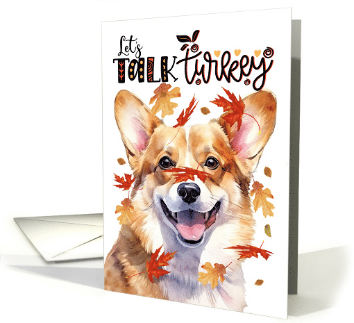 Thanksgiving Welsh Corgi Dog Funny Let's Talk Turkey Theme card