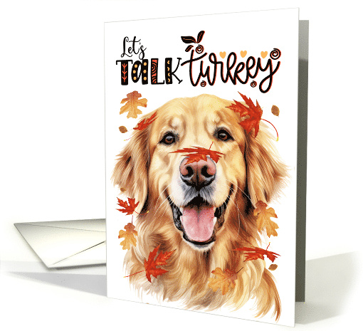 Thanksgiving Golden Retriever Dog Funny Let's Talk Turkey Theme card