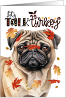 Thanksgiving Pug Dog...