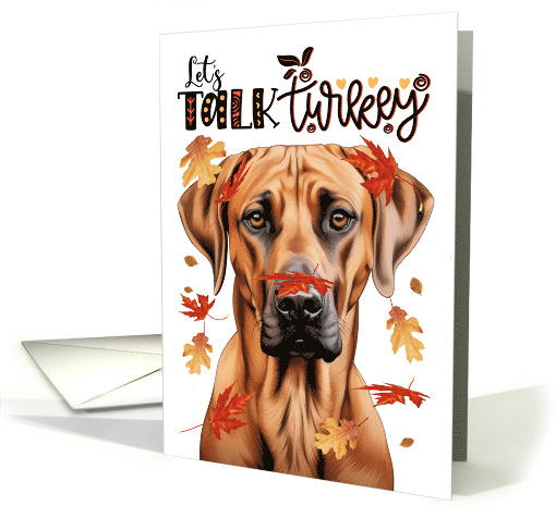 Thanksgiving Rhodesian Ridgeback Dog Funny Let's Talk Turkey card