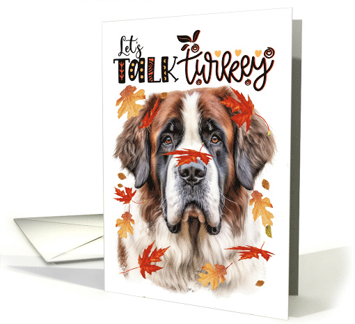 Thanksgiving Saint Bernard Dog Let's Talk Turkey card (1789010)