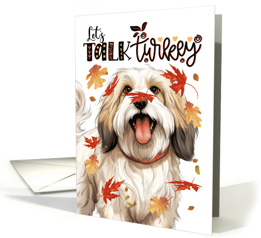 Thanksgiving Tibetan Terrier Dog Funny Let's Talk Turkey card