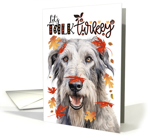 Thanksgiving Irish Wolfhound Dog Funny Let's Talk Turkey card
