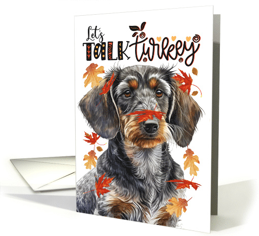 Thanksgiving Wirehaired Dachshund Dog Funny Let's Talk Turkey card