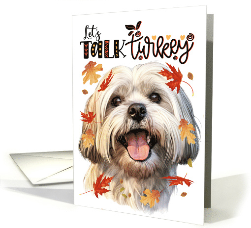 Thanksgiving Havanese Dog Funny Let's Talk Turkey card (1789216)