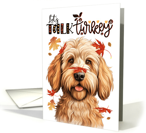 Thanksgiving Labradoodle Dog Funny Let's Talk Turkey card (1789220)