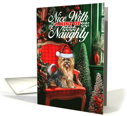 Biewer Terrier Christmas Dog Nice with a Hint of Naughty card