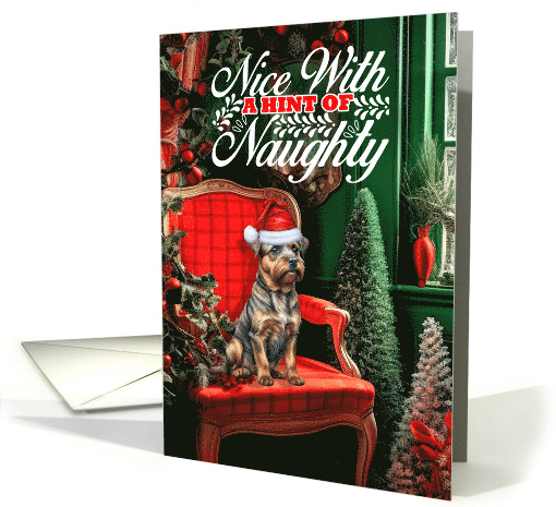 Border Terrier Christmas Dog Nice with a Hint of Naughty card