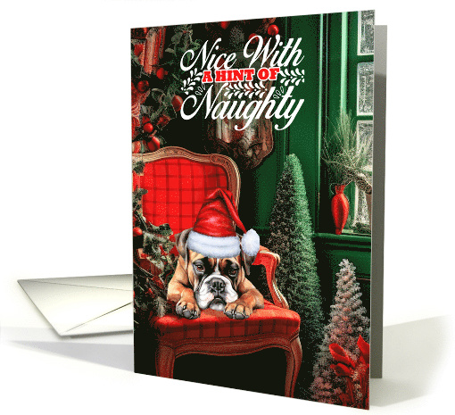 Boxer Christmas Dog Nice with a Hint of Naughty card (1790758)