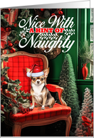 Chihuahua Christmas Dog Nice with a Hint of Naughty card
