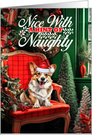 Welsh Corgi Christmas Dog Nice with a Hint of Naughty card