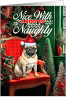 Pug Christmas Dog Nice with a Hint of Naughty card