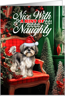 Shih Tzu Christmas Dog Nice with a Hint of Naughty card