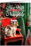 Cavalier King Charles Christmas Dog Nice with a Hint of Naughty card