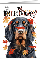 Thanksgiving Gordon Setter Dog Let’s Talk Turkey card
