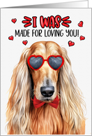 Valentine’s Day Afghan Hound Dog I Was Made for Loving You card