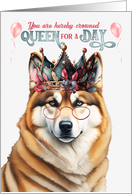 Birthday Akita Dog Funny Queen for a Day card
