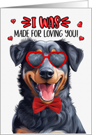 Valentine’s Day Beauceron Dog I Was Made for Loving You card