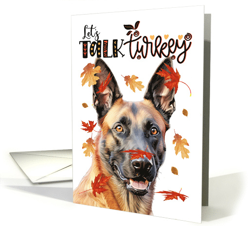 Thanksgiving Belgian Malinois Dog Let's Talk Turkey card (1800506)