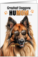 Mother’s Day Belgian Tervuren Dog Greatest HuMOM Ever card