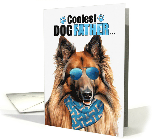 Father's Day Belgian Tervuren Dog Coolest Dogfather Ever card