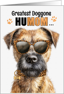 Mother’s Day Border Terrier Dog Greatest HuMOM Ever card