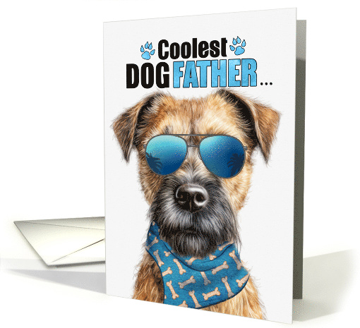 Father's Day Border Terrier Dog Coolest Dogfather Ever card (1801200)
