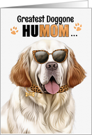 Mother’s Day Clumber Spaniel Dog Greatest HuMOM Ever card